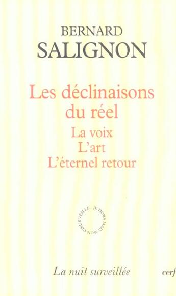 Couverture du livre « Les declinaisons du reel » de Bernard Salignon aux éditions Cerf