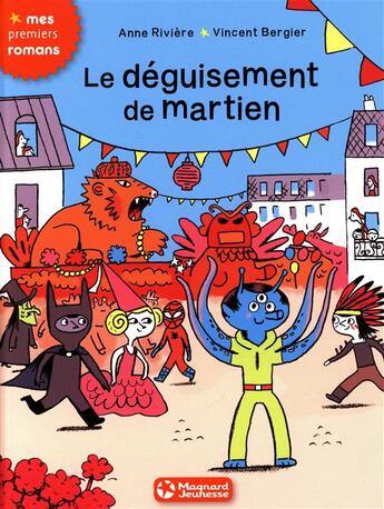 Couverture du livre « Le déguisement de martien » de Anne Riviere et Vincent Bergier aux éditions Magnard