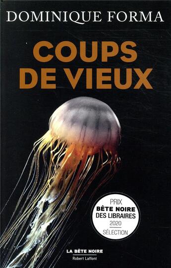 Couverture du livre « Coups de vieux » de Dominique Forma aux éditions Robert Laffont