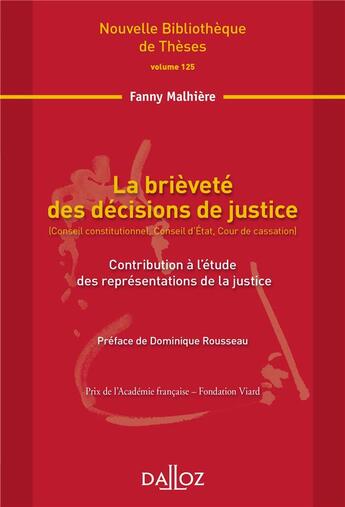 Couverture du livre « La brièveté des décisions de justice ; contribution à l'étude des représentations de la justice » de Fanny Malhiere aux éditions Dalloz