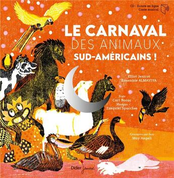 Couverture du livre « Le carnaval des animaux sud-americains » de Norac/Angeli aux éditions Didier Jeunesse