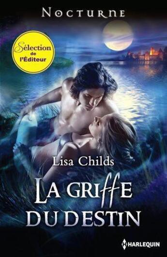 Couverture du livre « La griffe du destin » de Lisa Childs aux éditions Harlequin