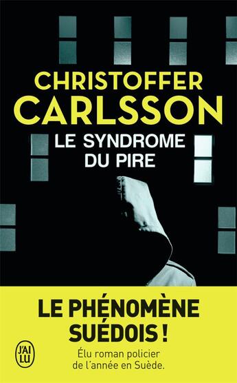 Couverture du livre « Le syndrome du pire » de Christoffer Carlsson aux éditions J'ai Lu