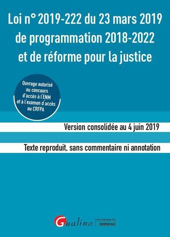 Couverture du livre « Loi n° 2019-222 du 23 mars 2019 de programmation 2018-2022 et de réforme pour la justice (ENM-CRFPA) » de  aux éditions Gualino