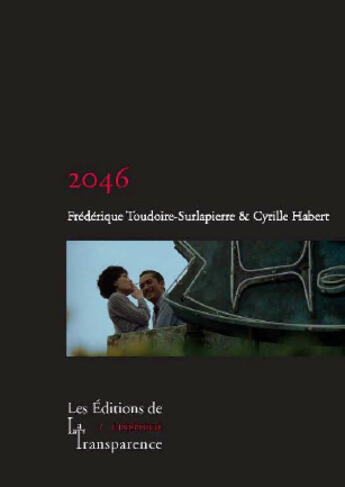 Couverture du livre « 2046 » de Cyrille Habert et Frederique Toudoire-Surlapierre aux éditions Transparence