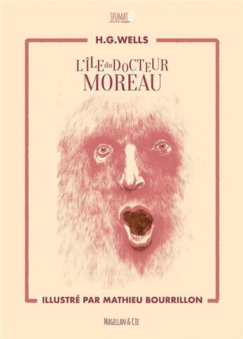 Couverture du livre « L'île du docteur Moreau » de Herbert George Wells et Mathieu Bourrillon aux éditions Magellan & Cie