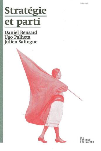 Couverture du livre « Stratégie et parti » de Daniel Bensaid et Julien Salingue et Ugo Palheta aux éditions Amsterdam