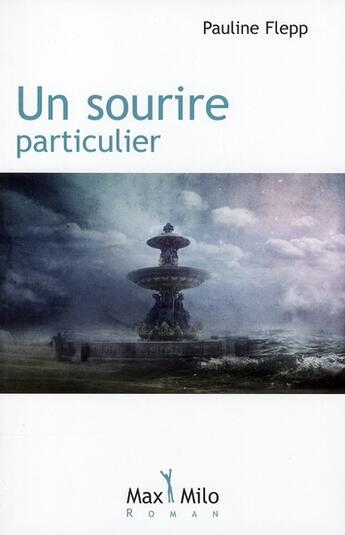 Couverture du livre « Un sourire particulier » de Pauline Flepp aux éditions Max Milo