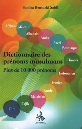 Couverture du livre « Dictionnaire des prénoms musulmans » de Samira Benturki Saidi aux éditions Universel