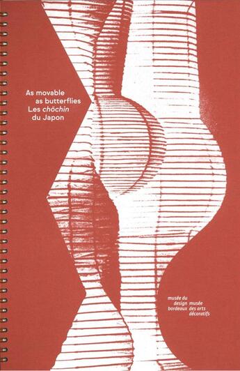 Couverture du livre « As movable as butterflies ; les chôchin du Japon » de Constance Rubini et Etienne Tornier et Damien Kunik et Anne Gossot aux éditions Norma