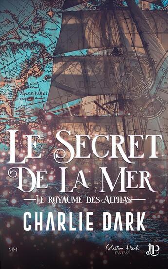 Couverture du livre « Le secret de la mer » de Charlie Dark aux éditions Juno Publishing