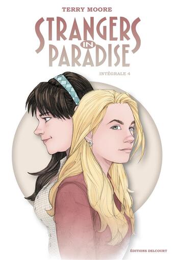 Couverture du livre « Strangers in paradise Tome 4 » de Terry Moore aux éditions Delcourt