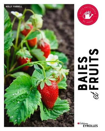 Couverture du livre « Baies et fruits » de Holly Farrell aux éditions Eyrolles