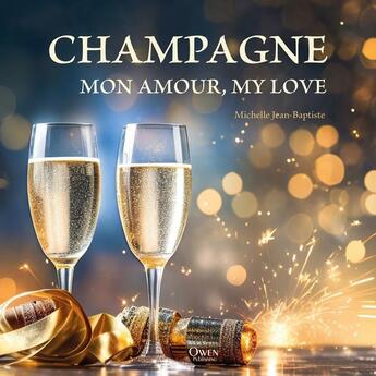 Couverture du livre « Champagne mon amour, my love » de Michelle Jean-Baptiste aux éditions Owen