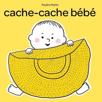 Couverture du livre « Cache-cache bébé » de Pauline Martin aux éditions La Partie