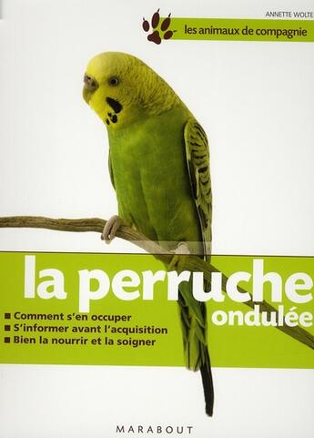 Couverture du livre « La perruche ondulée » de A Wolter aux éditions Marabout