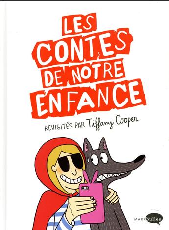 Couverture du livre « Les contes de notre enfance revisités » de Tiffany Cooper aux éditions Marabout