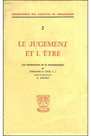 Couverture du livre « Le jugement et l'etre les fondements de la metaphysique » de Lotzjohannes aux éditions Beauchesne