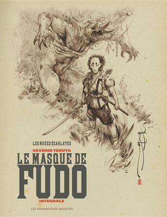 Couverture du livre « Les nuées écarlates ; le masque de Fudo : Intégrale t.1 à t.4 » de Saverio Tenuta aux éditions Humanoides Associes