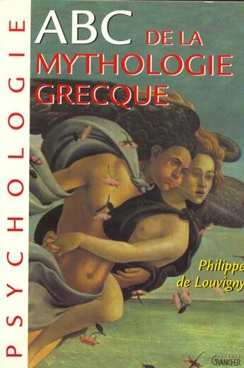 Couverture du livre « ABC de la mythologie grecque » de Philippe De Louvigny aux éditions Grancher
