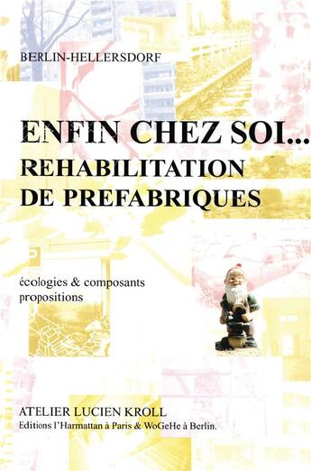 Couverture du livre « Enfin chez soi... réhabilitation de préfabriques » de  aux éditions L'harmattan