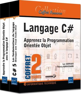 Couverture du livre « Langage C# ; coffret ; apprenez la programmation orientée objet » de Thierry Groussard et Luc Gervais aux éditions Eni