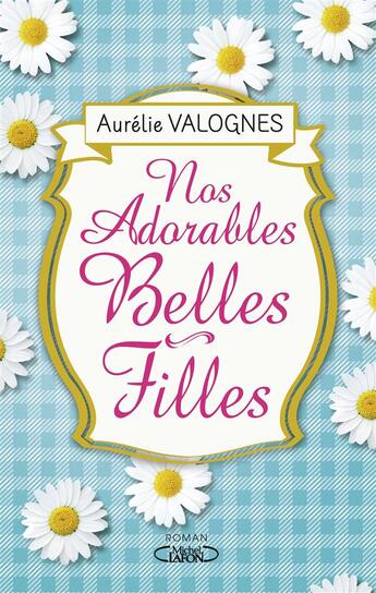 Couverture du livre « Nos adorables belles-filles » de Aurelie Valognes aux éditions Michel Lafon