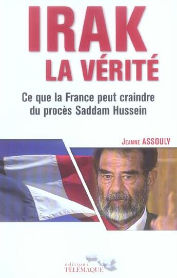 Couverture du livre « Irak la verite » de Assouly J aux éditions Telemaque