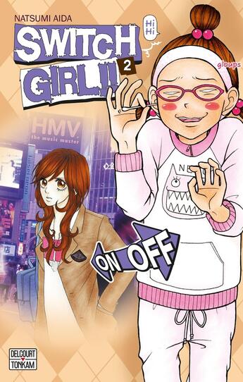 Couverture du livre « Switch girl Tome 2 » de Natsumi Aida aux éditions Delcourt