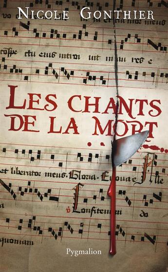 Couverture du livre « Les chants de la mort » de Nicole Gonthier aux éditions Pygmalion