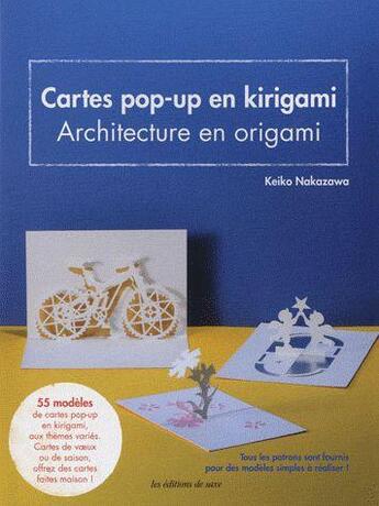 Couverture du livre « Carte pop-up en kirigami ; architecture en origami » de Keiko Nakazawa aux éditions De Saxe