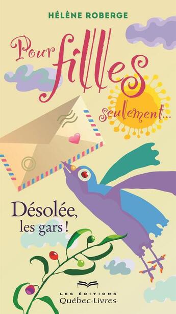 Couverture du livre « Pour filles seulement » de Roberge Helene aux éditions Les Éditions Québec-livres