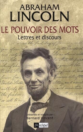 Couverture du livre « Le pouvoir des mots » de Lincoln-A aux éditions Archipel