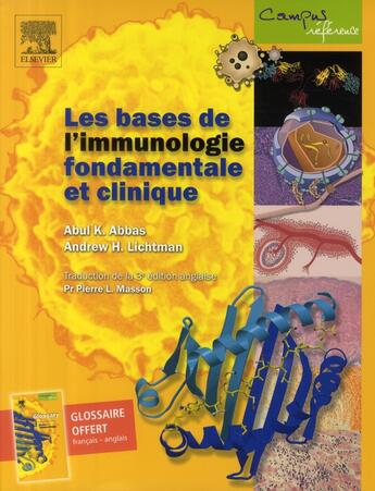 Couverture du livre « Bases en immunologie fondamentale clinique (2e édition) » de Abbas-A+Lichtman-A.H aux éditions Elsevier-masson