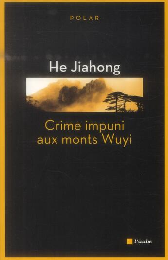 Couverture du livre « Crime impuni aux monts Wuyi » de Jiahong He aux éditions Editions De L'aube