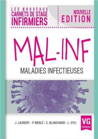 Couverture du livre « LES NOUVEAUX CARNETS DE STAGE INFIRMIERS : maladies infectieuses » de C Blanchard et P Merle et J Laurent et L Syli aux éditions Vernazobres Grego