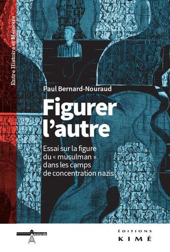 Couverture du livre « Se figurer l'autre » de Paul Bernard-Nouraud aux éditions Kime