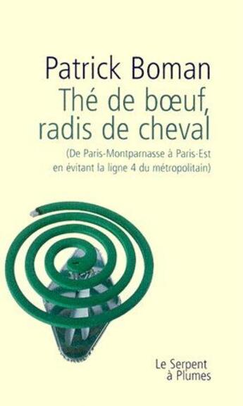 Couverture du livre « The de boeuf radis de cheval » de Boman P aux éditions Serpent A Plumes