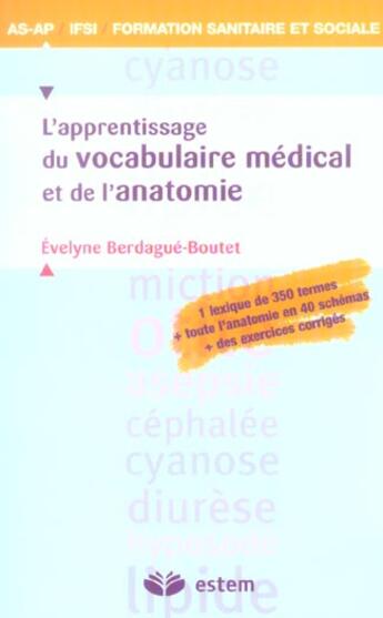 Couverture du livre « Apprentissage du vocabulaire medical et de l'anatomie - as - ap -paramedicaux » de Berdague-Boutet aux éditions Estem