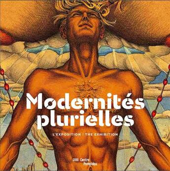 Couverture du livre « Modernités plurielles » de Catherine Grenier aux éditions Centre Pompidou