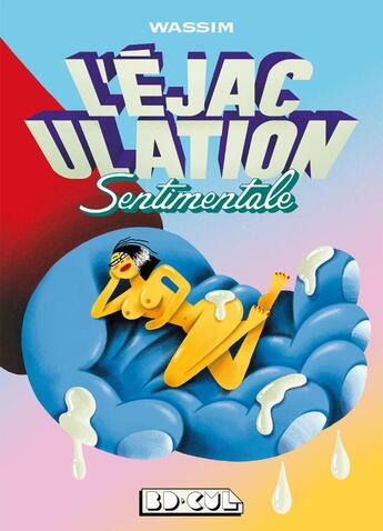 Couverture du livre « L'éjaculation sentimentale » de Wassim Boutaleb aux éditions Requins Marteaux