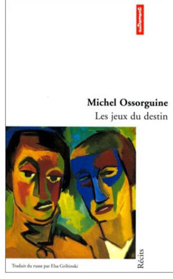 Couverture du livre « Les jeux du destin » de Michel Ossorguine aux éditions Autrement