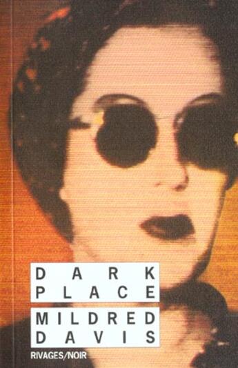 Couverture du livre « Dark place » de Mildred Davis aux éditions Rivages