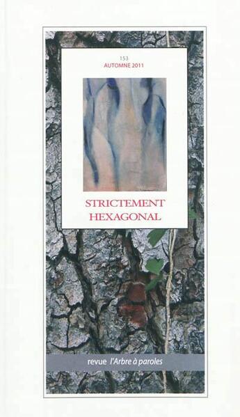 Couverture du livre « Arbre a paroles (l'), n 153 strictement hexagonal » de  aux éditions L'arbre A Paroles