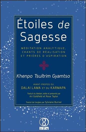 Couverture du livre « Étoiles de sagesse ; méditation analytique, chants de réalisation et prières d'aspiration » de Khenpo Tsultrim Gyamtso aux éditions Infinity Feng Shui