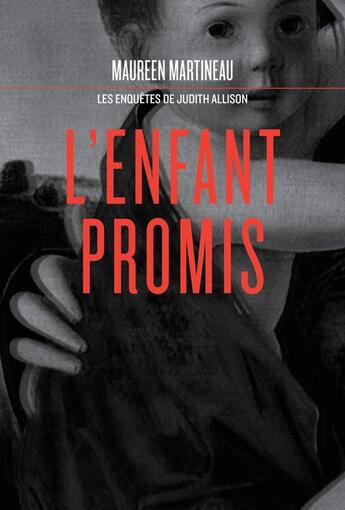 Couverture du livre « L'enfant promis » de Maureen Martineau aux éditions Les Editions De La Courte Echelle