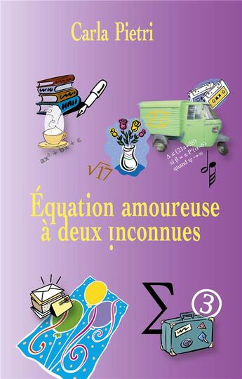 Couverture du livre « Équation amoureuse à deux inconnues » de Carla Pietri aux éditions Myosotis Books