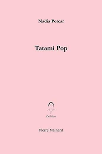 Couverture du livre « Tatami pop » de Nadia Porcar aux éditions Pierre Mainard