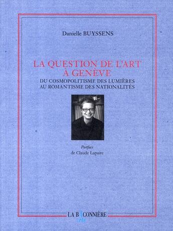 Couverture du livre « La question de l'art à Genève » de Buyssens. Danie aux éditions La Baconniere Arts