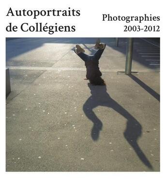 Couverture du livre « Autoportraits de collégiens » de  aux éditions Chat Ivre